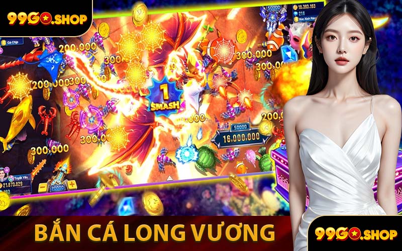 Bắn Cá Long Vương