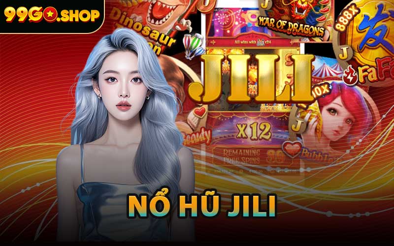 Nổ Hũ Jili