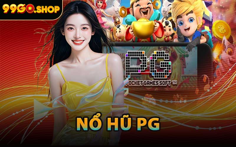 Nổ Hũ PG