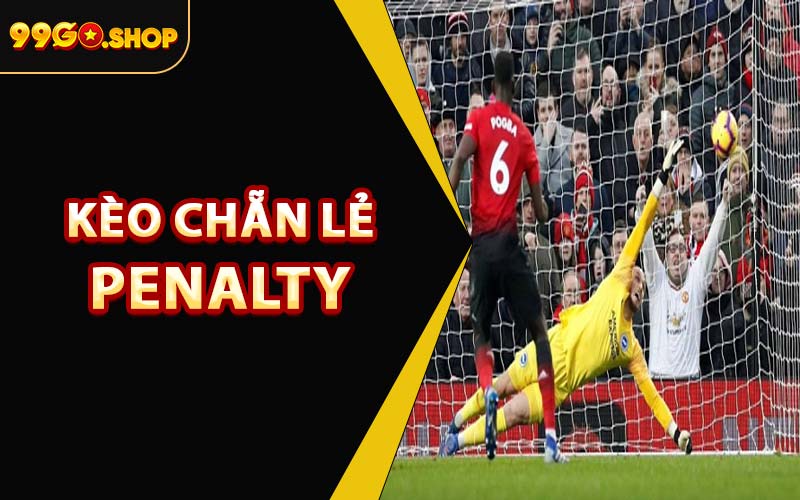 Kèo Chẵn Lẻ Penalty
